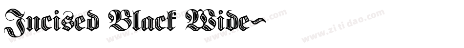 Incised Black Wide字体转换